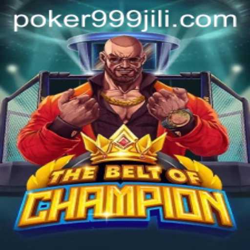 TheBeltOfChampion: An In-Depth Guide to 999 Jili's Thrilling New Game