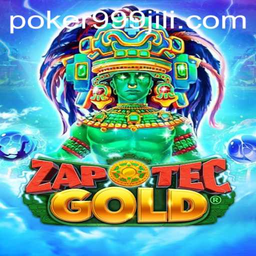 ZapOtecGold: Embark on a Thrilling Adventure and Unlock the Secrets of 999 Jili